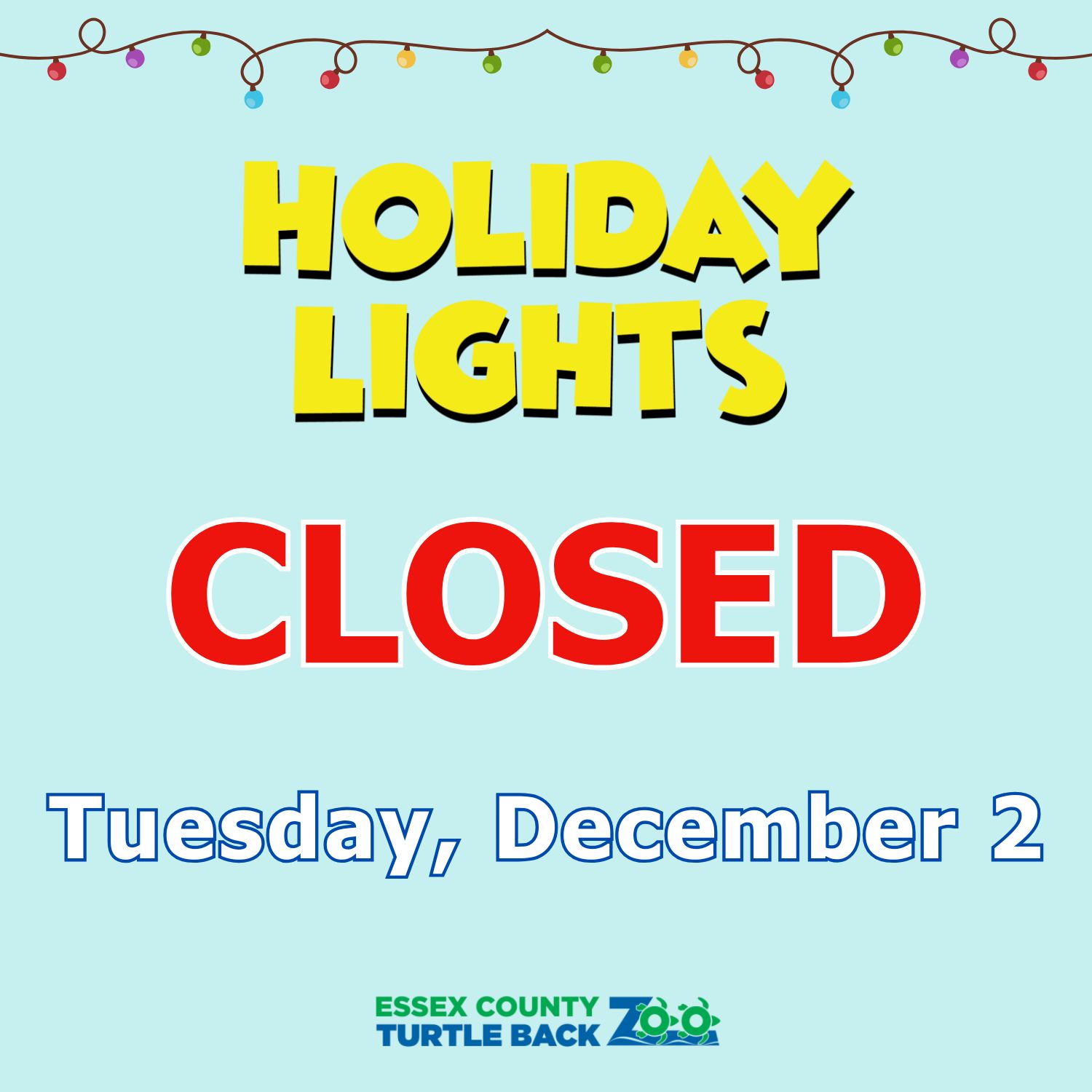 CLOSED | HOLIDAY LIGHTS